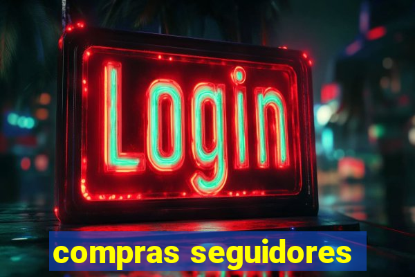 compras seguidores