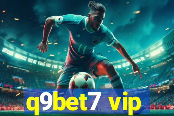 q9bet7 vip