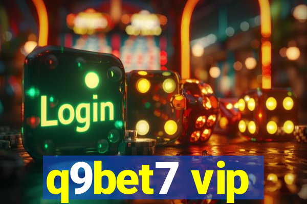 q9bet7 vip