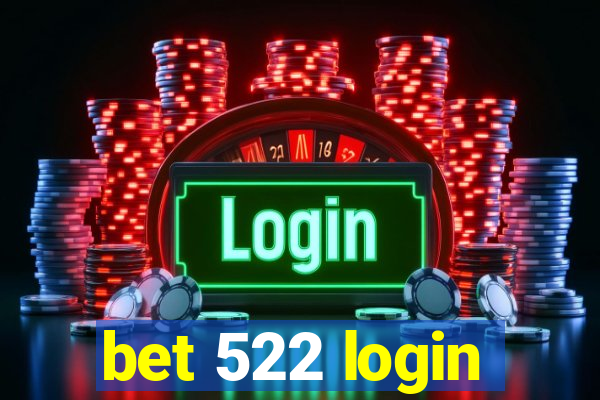 bet 522 login