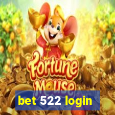 bet 522 login