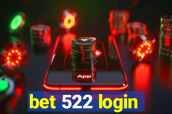 bet 522 login