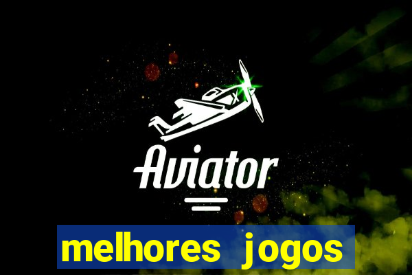 melhores jogos gratis para celular