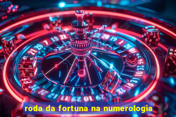 roda da fortuna na numerologia