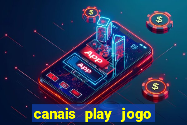 canais play jogo do bahia