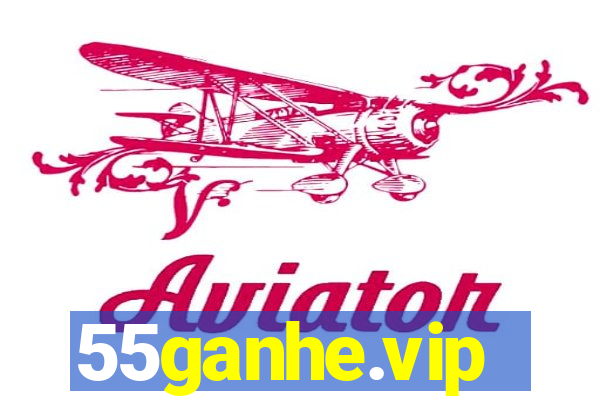 55ganhe.vip