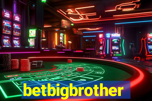 betbigbrother