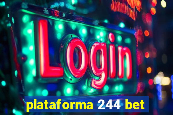 plataforma 244 bet