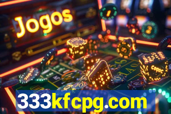 333kfcpg.com