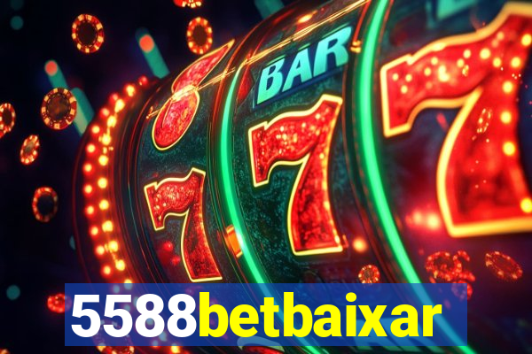 5588betbaixar