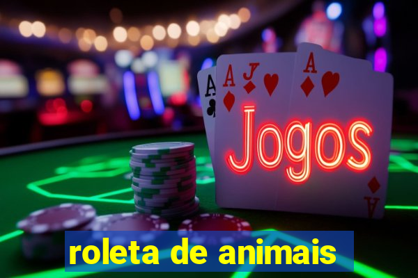 roleta de animais