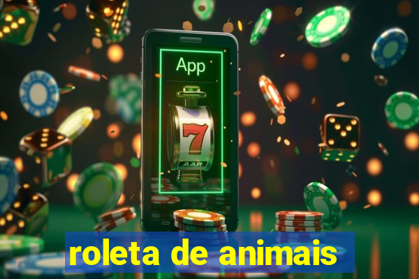 roleta de animais