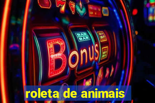 roleta de animais