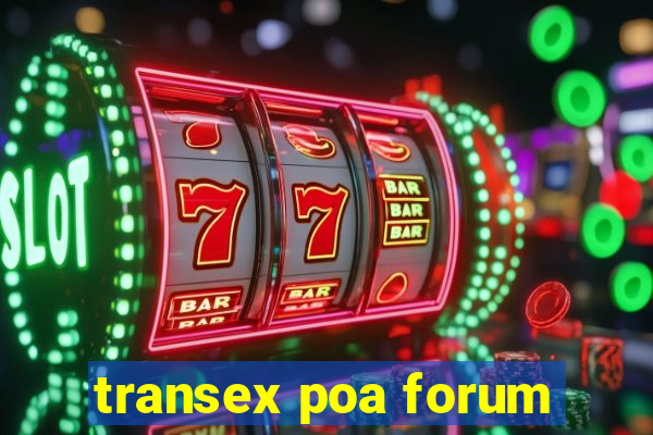 transex poa forum
