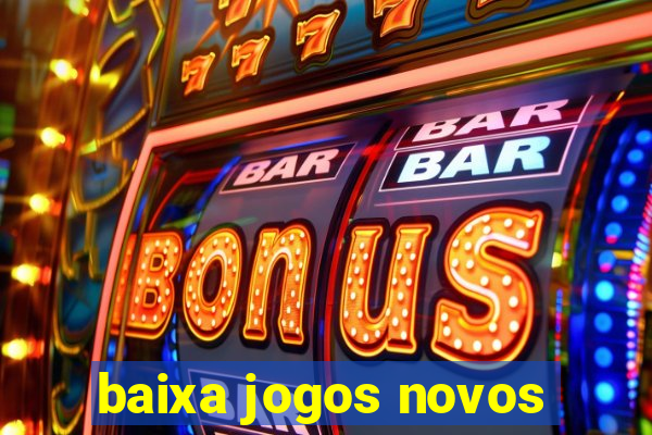 baixa jogos novos