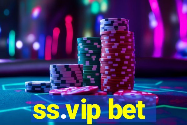 ss.vip bet