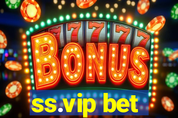 ss.vip bet