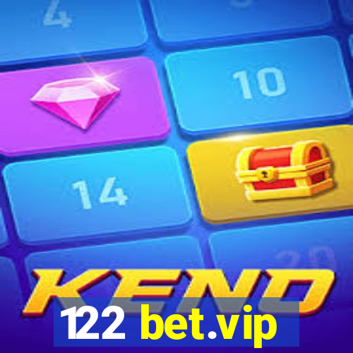 122 bet.vip