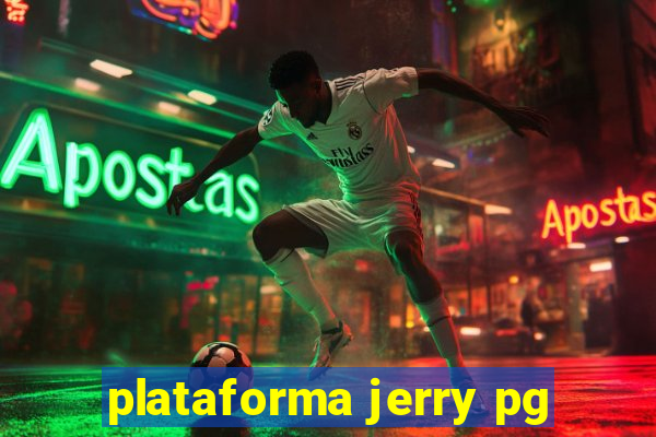 plataforma jerry pg