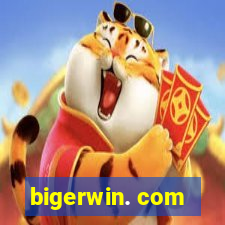 bigerwin. com
