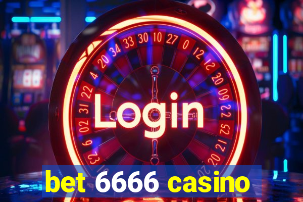 bet 6666 casino
