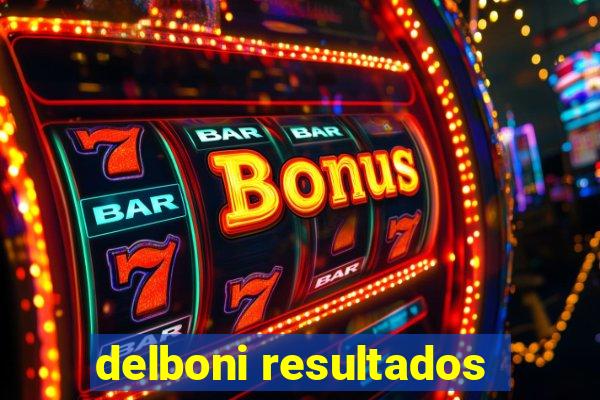 delboni resultados