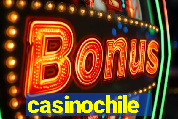 casinochile