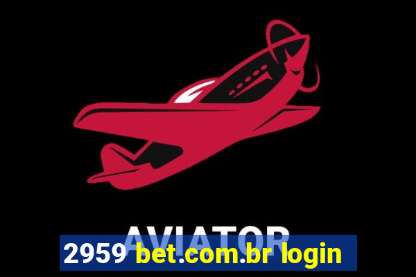 2959 bet.com.br login