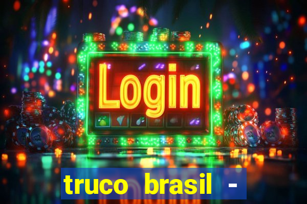 truco brasil - truco online