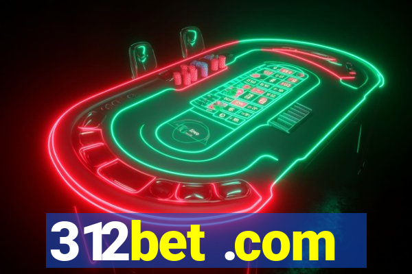 312bet .com