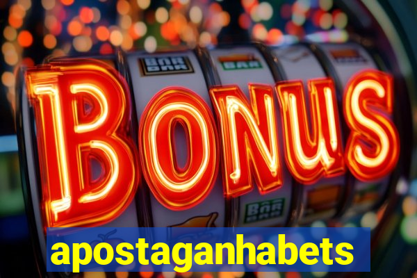 apostaganhabets