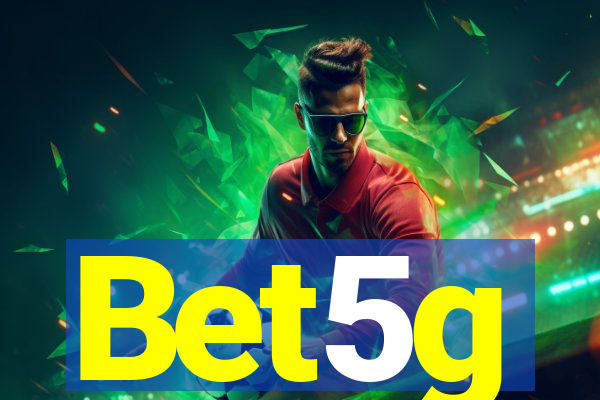 Bet5g
