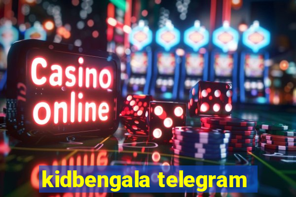 kidbengala telegram