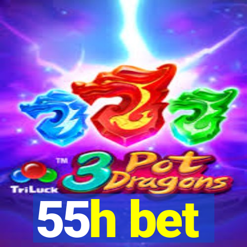 55h bet