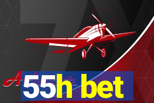 55h bet