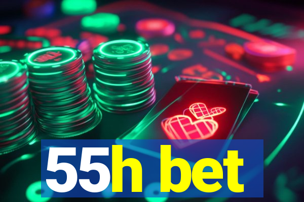 55h bet