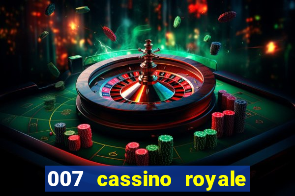 007 cassino royale filme completo dublado youtube