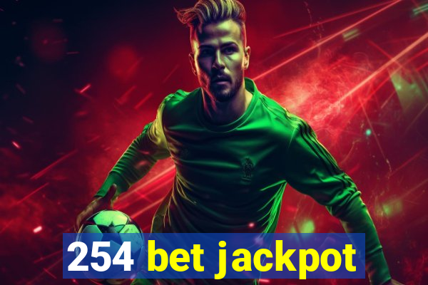 254 bet jackpot