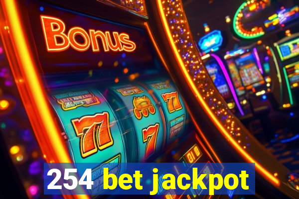254 bet jackpot