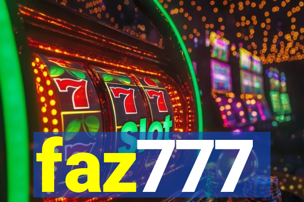 faz777