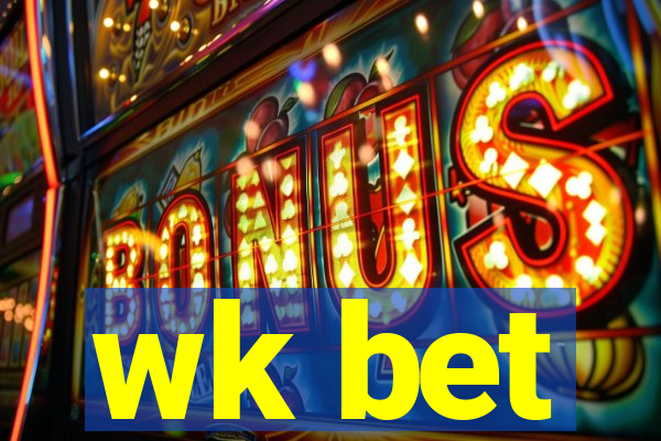 wk bet