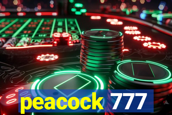 peacock 777