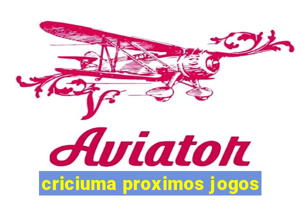 criciuma proximos jogos