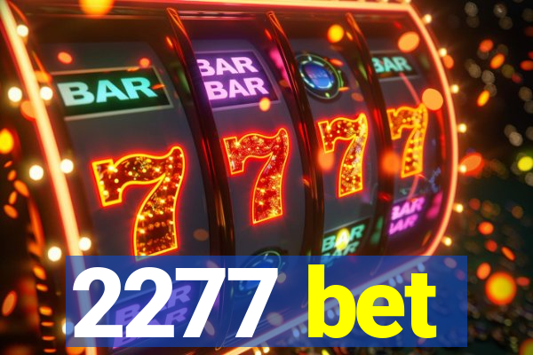 2277 bet