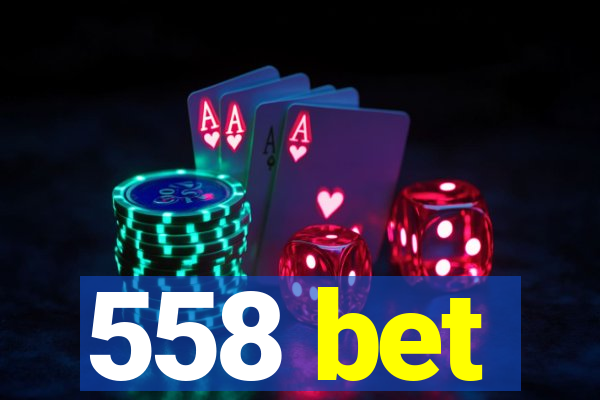 558 bet
