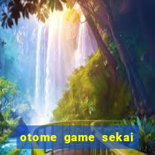 otome game sekai assistir dublado