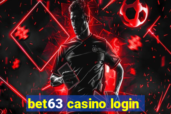 bet63 casino login
