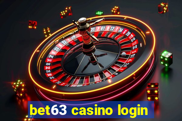bet63 casino login