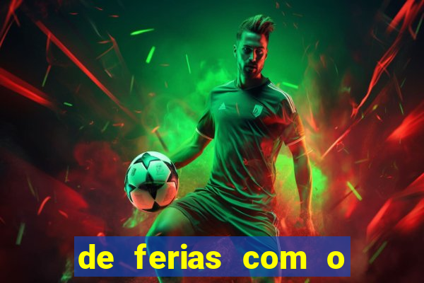 de ferias com o ex sem censura