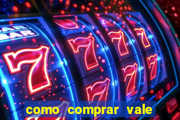 como comprar vale sorte online